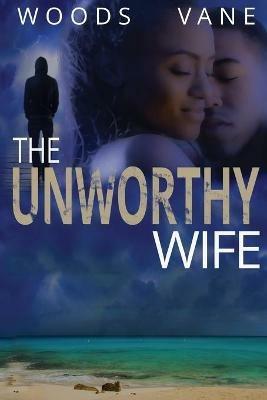 The Unworthy Wife - Rachel Woods - cover