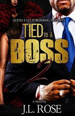 Tied to a Boss 2 - John L Rose - cover