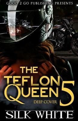 The Teflon Queen PT 5 - Silk White - cover