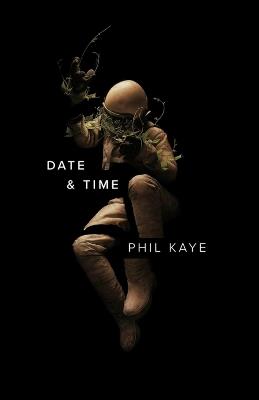 Date & Time - Phil Kaye - cover
