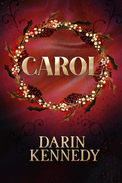 Carol - Darin Kennedy - ebook