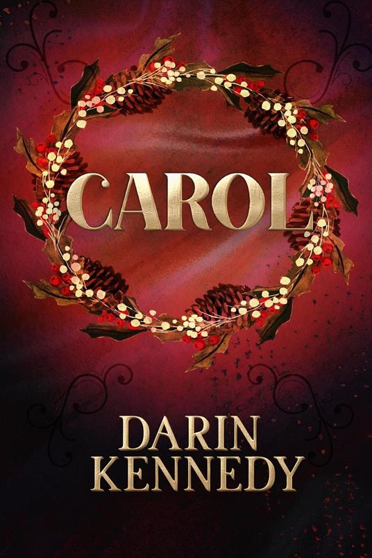 Carol - Darin Kennedy - ebook