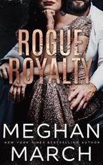 Rogue Royalty: An Anti-Heroes Collection Novel