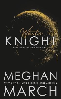 White Knight - Meghan March - cover