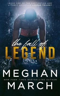 The Fall of Legend - Meghan March - cover