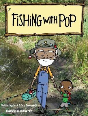 Fishing With Pop - Kelly Greenawalt,Chuck Greenawalt,Thomas Park - cover