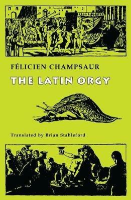 The Latin Orgy - Felicien Champsaur - cover