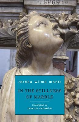 In the Stillness of Marble - Teresa Wilms Montt - cover