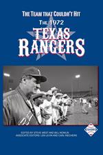 The Team that Couldn’t Hit: The 1972 Texas Rangers