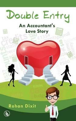 Double Entry - An Accountant's Love Story - Rohan Dixit - cover