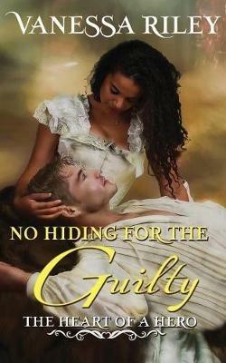 No Hiding For The Guilty - Vanessa Riley - cover
