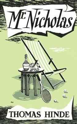 Mr Nicholas (Valancourt 20th Century Classics) - Thomas Hinde - cover