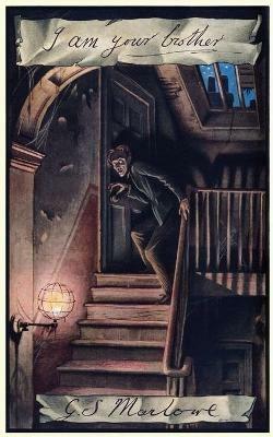 I Am Your Brother (Valancourt 20th Century Classics) - Gabriel Marlowe,G S Marlowe - cover