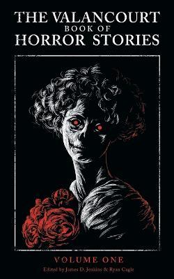 The Valancourt Book of Horror Stories - Christopher Priest,Michael McDowell,Bernard Taylor - cover