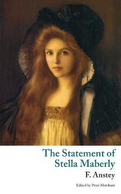 The Statement of Stella Maberly, and An Evil Spirit (Valancourt Classics) - F Anstey,Thomas Anstey Guthrie - cover
