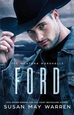 Ford: The Montana Marshalls - An Inspirational Romantic Suspense Family Series - Susan May Warren - cover