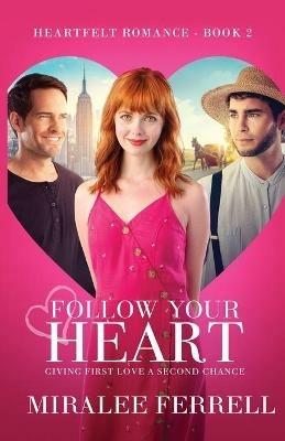 Follow Your Heart - Miralee Ferrell - cover