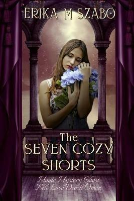 The Seven Cozy Shorts - Erika M Szabo - cover