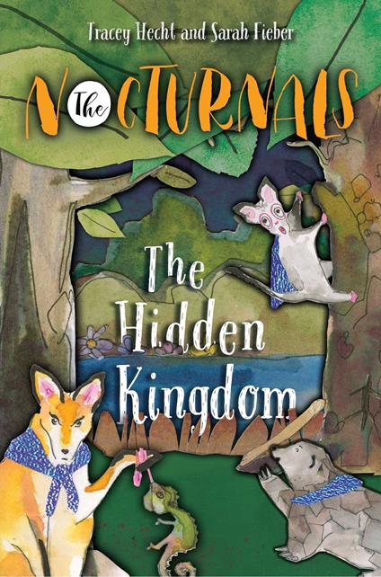 The Hidden Kingdom - Tracey Hecht,Kate Liebman - ebook