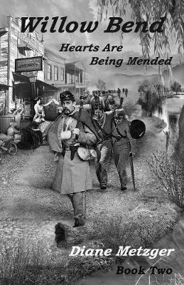 Willow Bend: Hearts Are Being Mended - Diane Metzger - cover