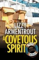 A Covetous Spirit: A Shelly Gale Mystery