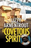 A Covetous Spirit: A Shelly Gale Mystery