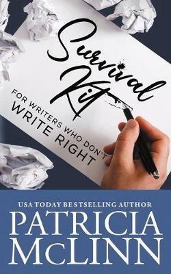 Survival Kit for Writers Who Don't Write Right - Patricia McLinn - cover