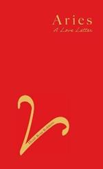 Aries: A Love Letter