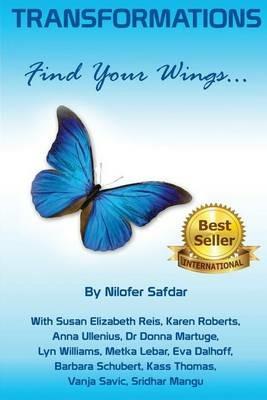 Transformations: Find Your Wings - Safdar Nilofer,Martuge Donna,Thomas Kass - cover