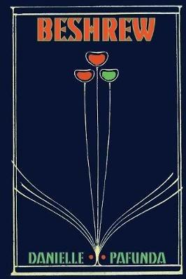 Beshrew - Danielle Pafunda - cover