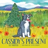 Cassidy's Present - Sue Mateer - cover