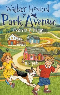 Walker Hound of Park Avenue - Deanna K Klingel - cover