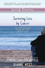Grief Diaries: Surviving Loss by Cancer