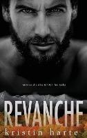 Revanche: Ein Männer, die alles tun für ihre Liebe