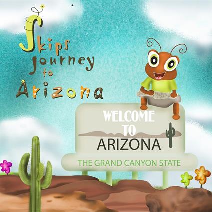 Skips Journey to Arizona - Dunn Greyson - ebook
