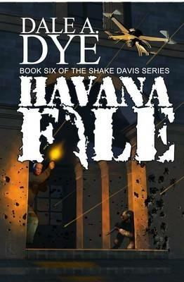 Havana File - Dale a Dye - cover