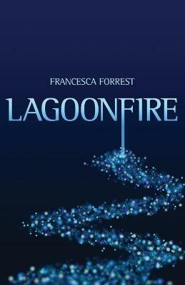 Lagoonfire - Francesca Forrest - cover