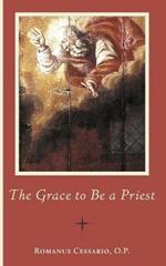 The Grace to Be a Priest