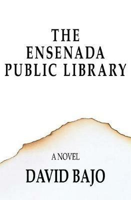 The Ensenada Public Library - David Bajo - cover
