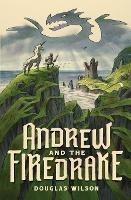 Andrew and the Firedrake - Douglas Wilson - cover