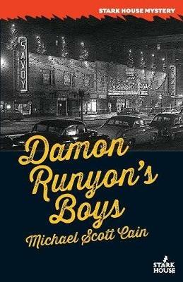 Damon Runyon's Boys - Michael Scott Cain - cover