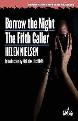 Borrow the Night / The Fifth Caller - Helen Nielsen - cover