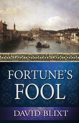 Fortune's Fool - David Blixt - cover