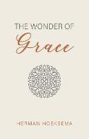 Libro in inglese The Wonder of Grace  - Herman Hoeksema
