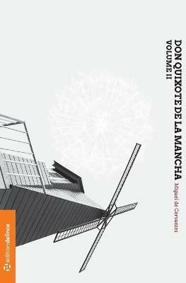 Don Quixote de la Mancha: Volume II (first published in the year 1615) - Miguel De Cervantes - cover