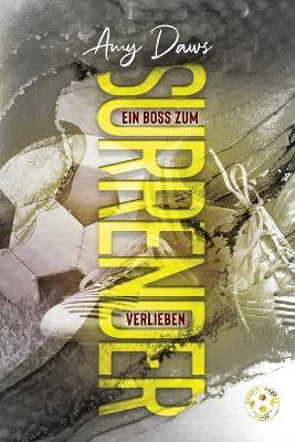 Surrender - Ein Boss zum Verlieben: Sport-Liebesroman - Amy Daws - cover