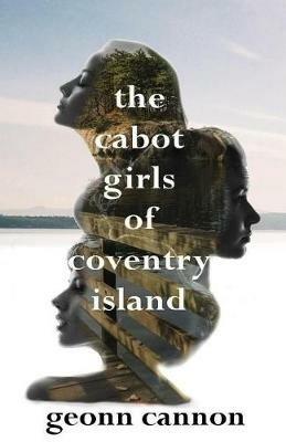 The Cabot Girls of Coventry Island - Geonn Cannon - cover