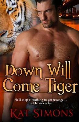 Down Will Come Tiger - Kat Simons - cover