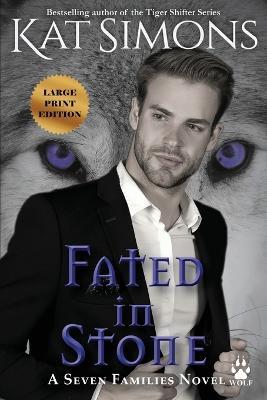Fated in Stone: Large Print Edition - Kat Simons - cover