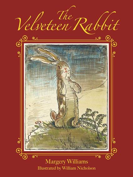 The Velveteen Rabbit - Margery Williams,William S. Nicholson - ebook
